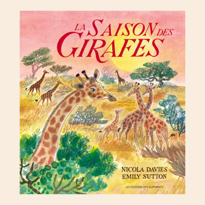 La saison des girafes